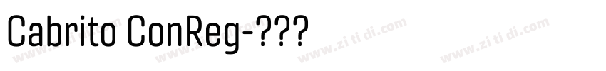 Cabrito ConReg字体转换 Cabrito ConReg字体转换
